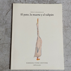 EL PATO, LA MUERTE Y EL TULIPÁN - comprar online