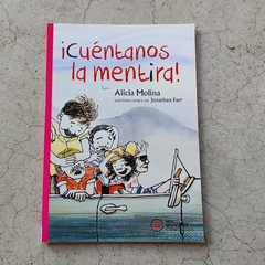 ¡CUÉNTANOS LA MENTIRA!