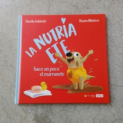 LA NUTRIA ETE HACE UN POCO EL MARRANETE