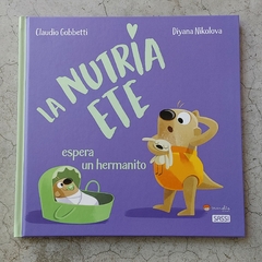 LA NUTRIA ETE ESPERA UN HERMANITO