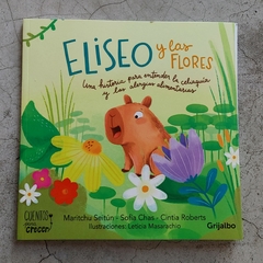 ELISEO Y LAS FLORES- UNA HISTORIA PARA ENTENDER LA CELIAQUÍA Y LAS ALERGIAS ALIMENTARIAS