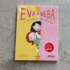 EVA Y BEBA 2 - Y EL FANTASMA QUE HABÍA QUE ECHAR / BELÉN Y MICHU 2
