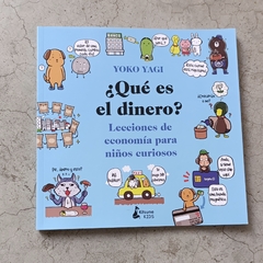 ¿QUÉ ES EL DINERO? - LECCIONES DE ECONOMÍA PARA NIÑOS CURIOSOS