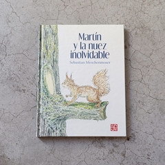 MARTÍN Y LA NUEZ INOLVIDABLE