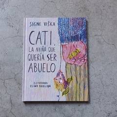 CATI, LA NIÑA QUE QUERÍA SER ABUELO