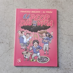 EL PEOR DÍA DE MI VIDA