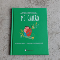 ¡ME QUIERO! - GRANDES HERRAMIENTAS PARA PEQUEÑOS GUERREROS