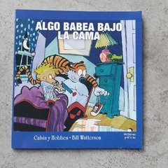 ALGO BABEA BAJO LA CAMA. CALVIN Y HOBBES 2