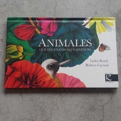ANIMALES QUE HACEN COSAS EN SILENCIO