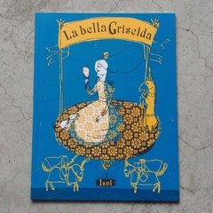 LA BELLA GRISELDA - RÚSTICA