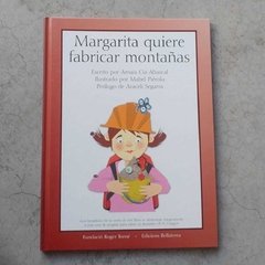 MARGARITA QUIERE FABRICAR MONTAÑAS