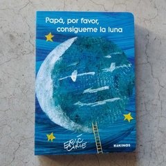 PAPÁ, POR FAVOR, CONSÍGUEME LA LUNA