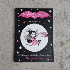 ISADORA MOON VA AL COLEGIO