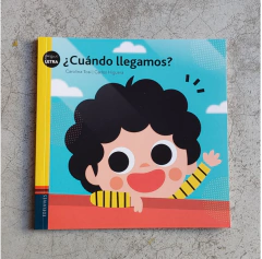 ¿CUÁNDO LLEGAMOS?