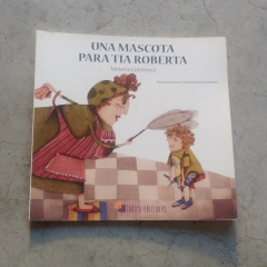 UNA MASCOTA PARA TÍA ROBERTA
