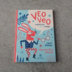 VEO VEO, CONJETURAS DE UN CONEJO