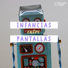 Curso Infancias entre Pantallas