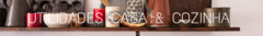 Banner da categoria Para Casa & Cozinha