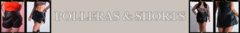 Banner de la categoría POLLERAS Y SHORTS