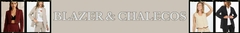 Banner de la categoría BLAZERS Y CHALECOS
