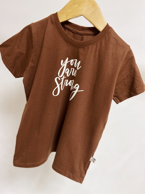 Pronta entrega - Camiseta manga curta marrom you are strong