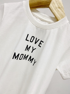 Pronta entrega - Camiseta kids LOVE MY MOMMY