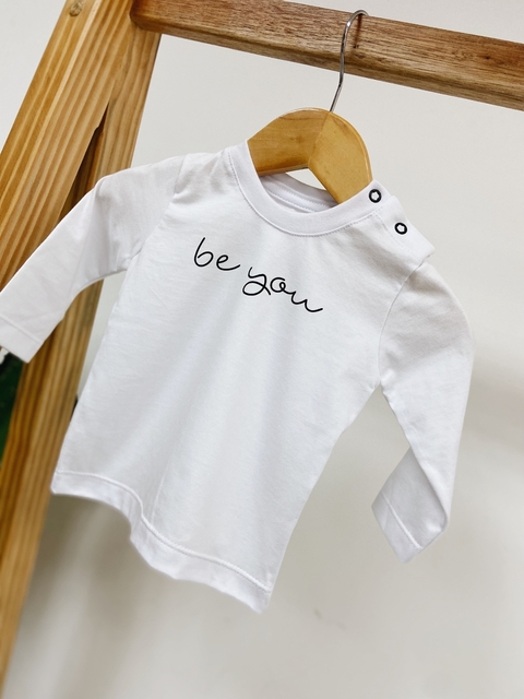 Pronta entrega - Camiseta baby manga longa branca BE YOU