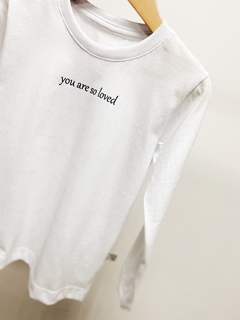 Pronta Entrega - Camiseta manga longa you are so loved branca