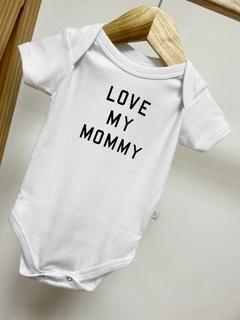 Pronta entrega - Body manga curta branco LOVE MY MOMMY - You Boy Kids