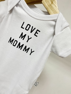 Pronta entrega - Body manga curta branco LOVE MY MOMMY - comprar online
