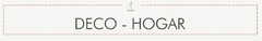 Banner de la categoría DECO - HOGAR