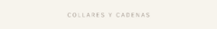 Banner de la categoría COLLARES Y CADENAS