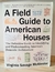 A FIELD GUIDE TO AMERICAN HOUSES VIRGINIA SAVAGE MCALESTER