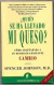 ¿QUIEN SE HA LLEVADO MI QUESO? SPENCER JOHNSON, MD.