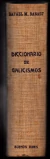 DICCIONARIO DE GALICISMOS RAFAEL MARIA BARALT DE LA REAL ACADEMIA ESPAÑOLA - PRIMERA EDICIÓN EN EDITORIAL HEMISFERIO BUENOS AIRES 1945 en internet