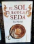 ERIC MARCHAL EL SOL BAJO LA SEDA