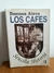 Los Cafés de Buenos Aires - Sencilla Historia Vol. 1