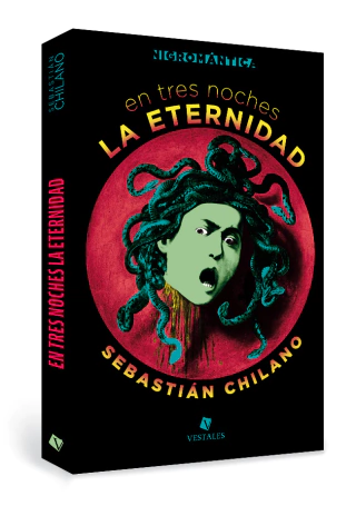 En tres noches la eternidad | Sebastián Chilano