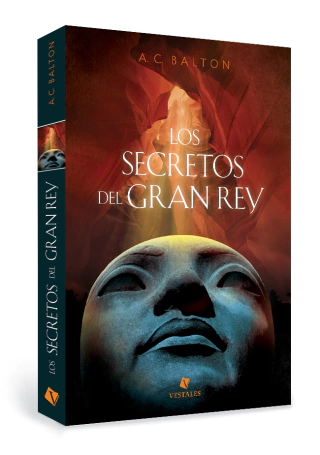 Los secretos del Gran Rey  |  A. C. Balton