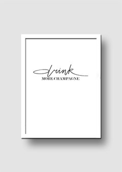 Cuadro Drink more Champagne - Memorabilia