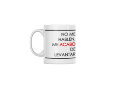 Me acabo de levantar