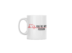 You´re my person