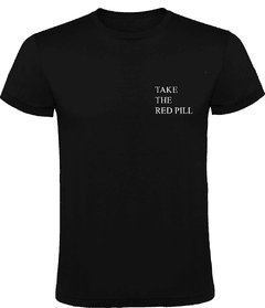 TAKE THE RED PILL