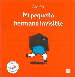 Mi Pequeño Hermano Invisible - Fondo Cultura Economica