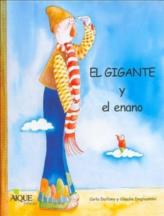 Gigante Y El Enano, El - Dulfano, Carla - Aique Grupo Editor