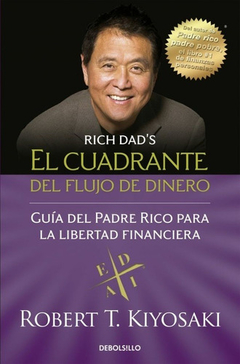 El Cuadrante Del Flujo Del Dinero - Robert T. Kiyosaki - Deb