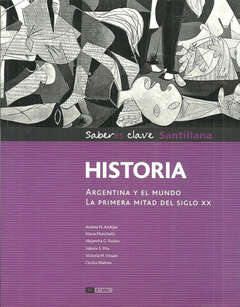 Historia Argentina Y El Mundo La Primera Mitad Del Siglo Xx