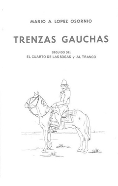 Trenzas Gauchas - Lopez Osornio, - Hemisferio Sur