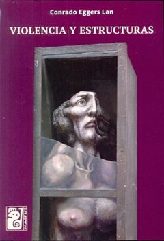 Violencia Y Estructuras - Conrado Eggers Lan - Maipue