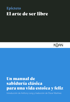 ARTE DE SER LIBRE, EL - LUCIO ANNEO SÉNECA - KOAN - comprar online